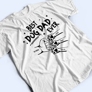 Best Dog Dad Ever Hand Punch - Personalized Father T-shirt