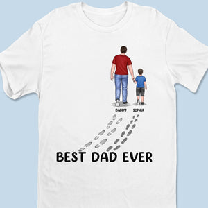 Best Dad Ever - Family Personalized Custom Unisex T-shirt - Father's Day, Birthday Gift For Dad