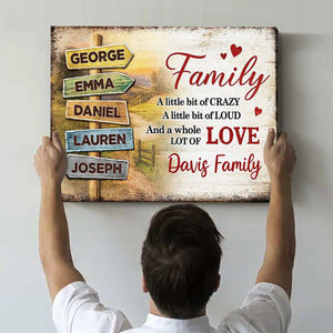 Family A Little Bit Crazy, A Whole Lot of Love - Personalized Canvas Poster Sentimental & Timeless Gift for Parents, Grandparents
