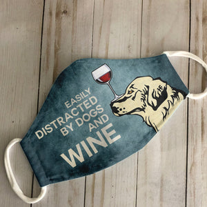 Easily Distracted By Dogs And Wine EZ03 1405 Face Mask