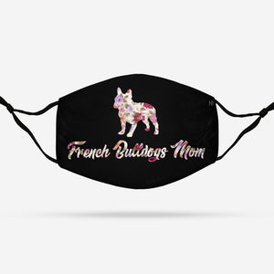 French Bulldogs Mom EZ16 1008 Face Mask