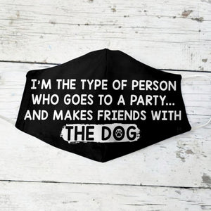 Going To A Party And Making Friends With The Dog EZ66 1603 Face Mask