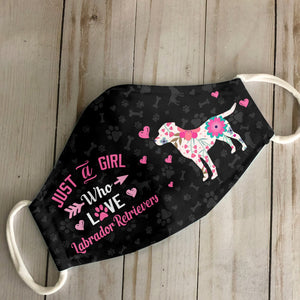 Just A Girl Who Loves Labrador Retrievers EZ07 2807 Face Mask