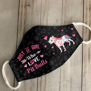 Just A Girl Who Loves Pitbulls EZ07 2807 Face Mask