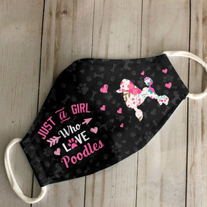 Just A Girl Who Loves Poodles EZ07 2807 Face Mask