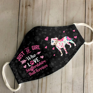 Just A Girl Who Loves Staffordshire Bull Terriers EZ07 2807 Face Mask