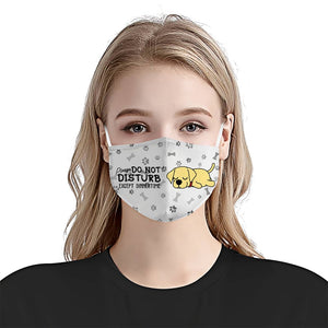 Please Do Not Disturb Except Dinnertime Labrador White EZ16 0807 Face Mask