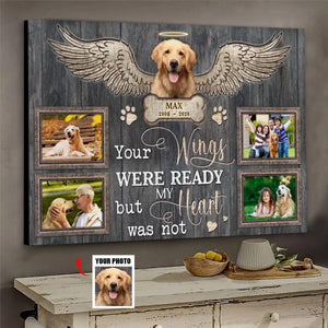 Personalized Your Wings Were Ready Canvas Prints,Gift For A Dog Lover, Pet Loss