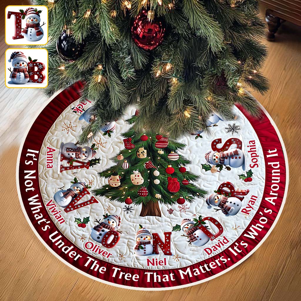 It's Not What's Under The Tree That Matters - Personalized Custom Family Tree Skirt