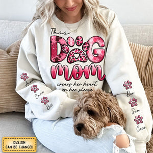 Life Is Better With Dog - Dog mom Personalized Sweatshirt