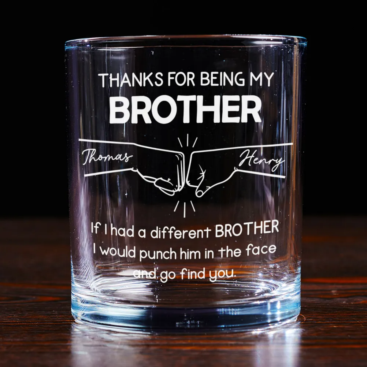 Personalized Whiskey Glass Gift for Brother - Thanks For Being My Brother