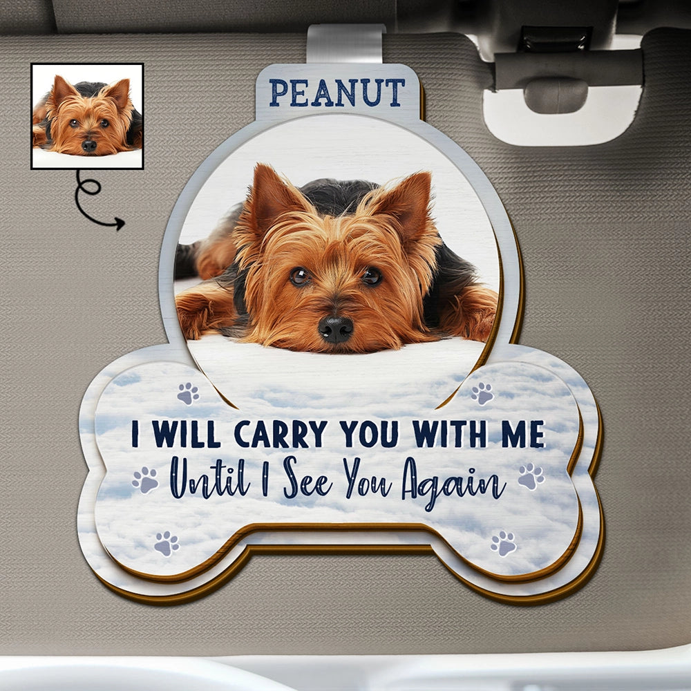 Custom Photo I Will Carry You With Me - Personalized Shaped Car Visor Clip