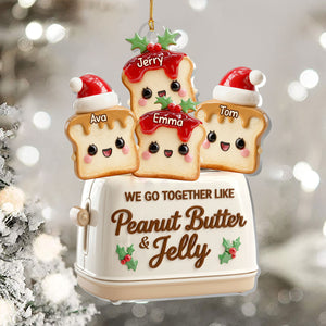We Go Together Like Peanut Butter And Jelly - Personalized Acrylic Christmas Ornament