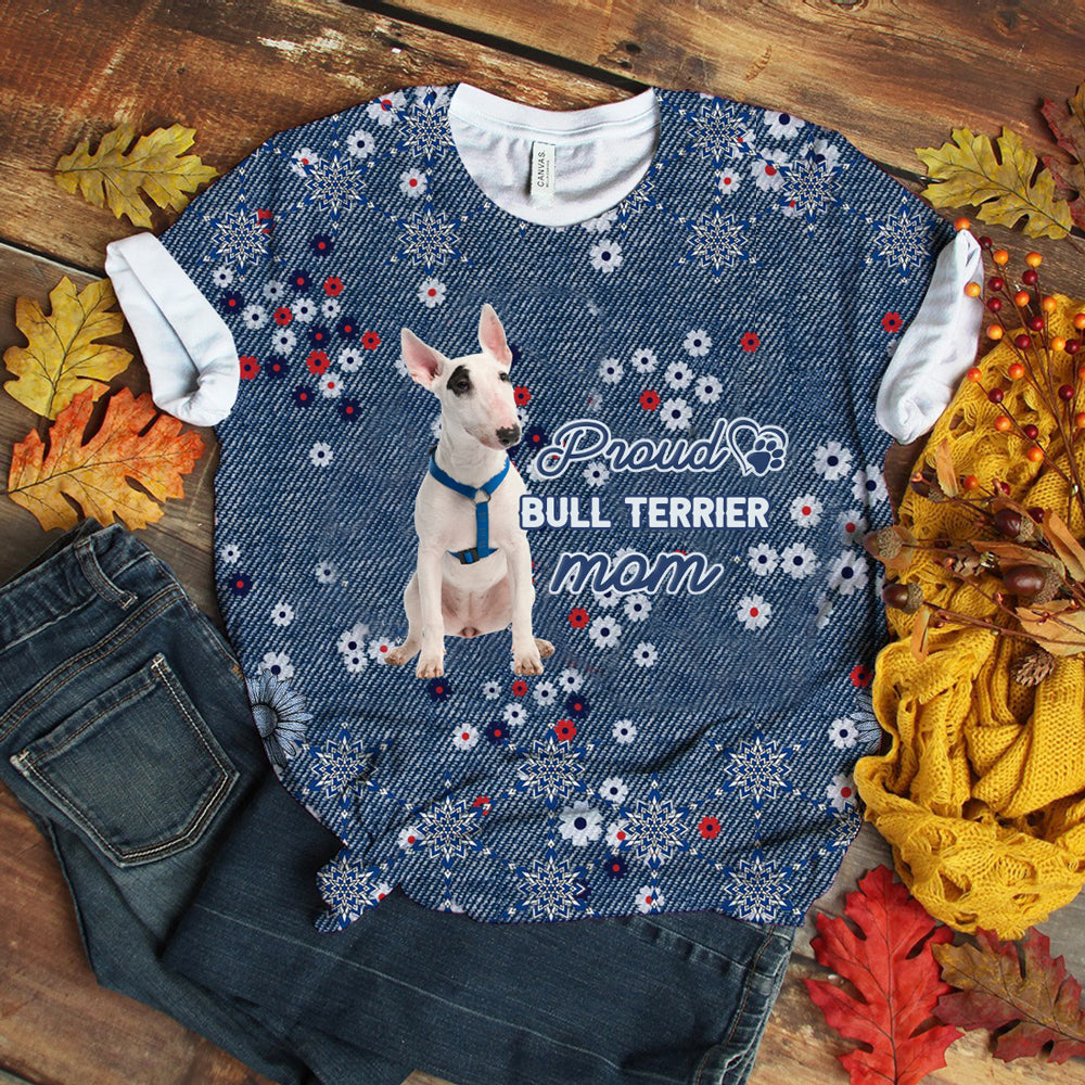 Bull Terrier 3 Pround Mom T-shirt