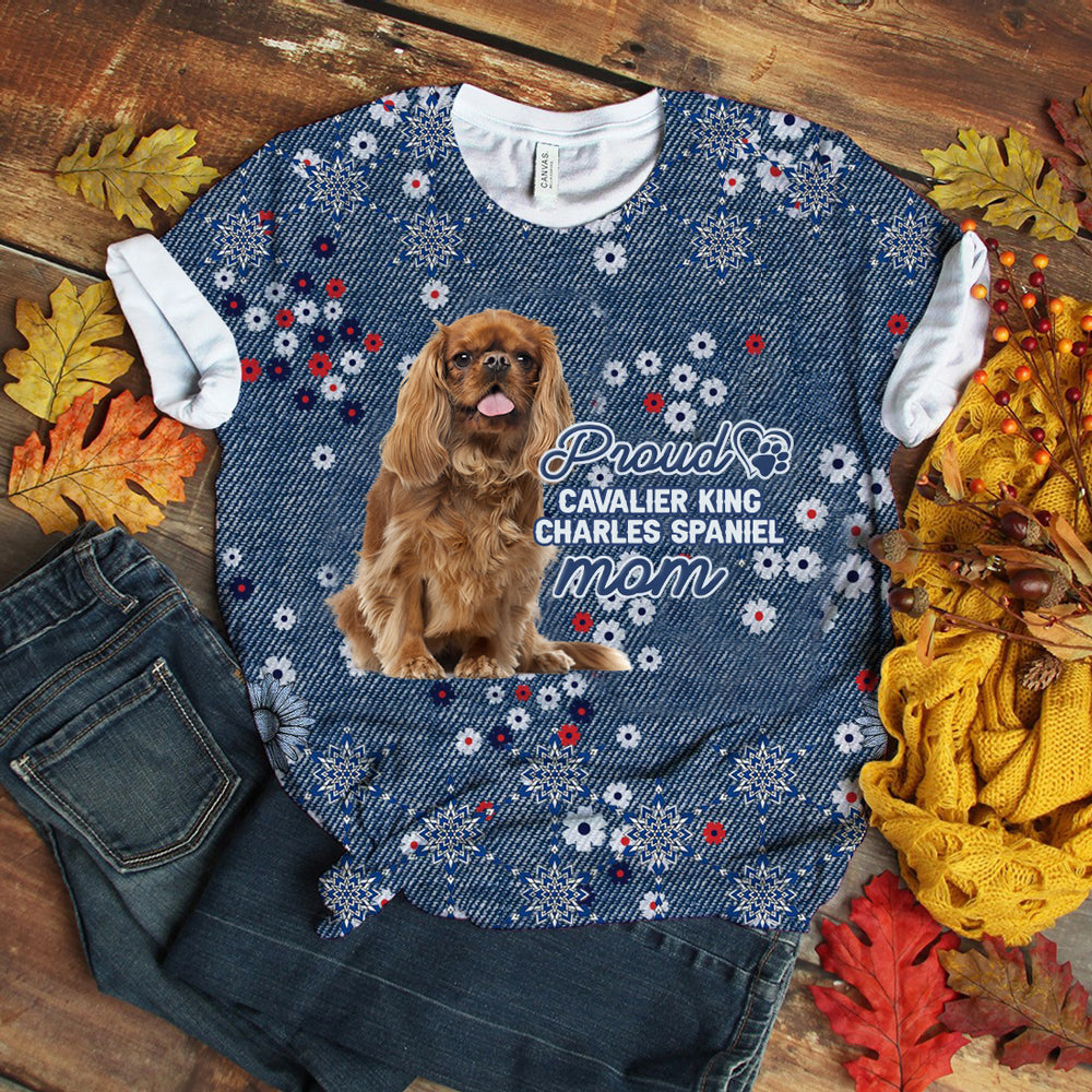 Cavalier King Charles Spaniel 3 Pround Mom T-shirt