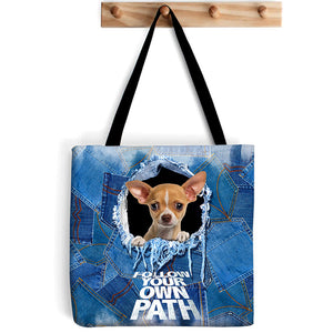 Chihuahua2 -Follow Your Own Path-Cloth Tote Bag