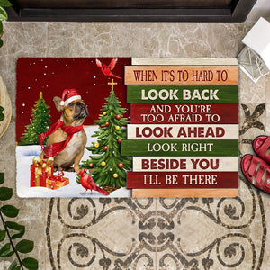 Christmas French Bulldog Look right beside you Doormat