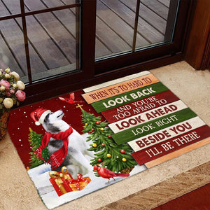 Christmas Husky Look right beside you Doormat