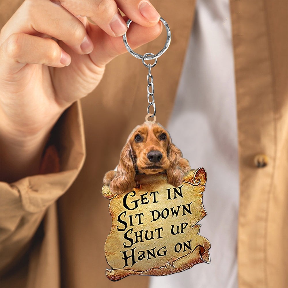 Cocker Spaniel get in Cocker Spaniel love Keychain