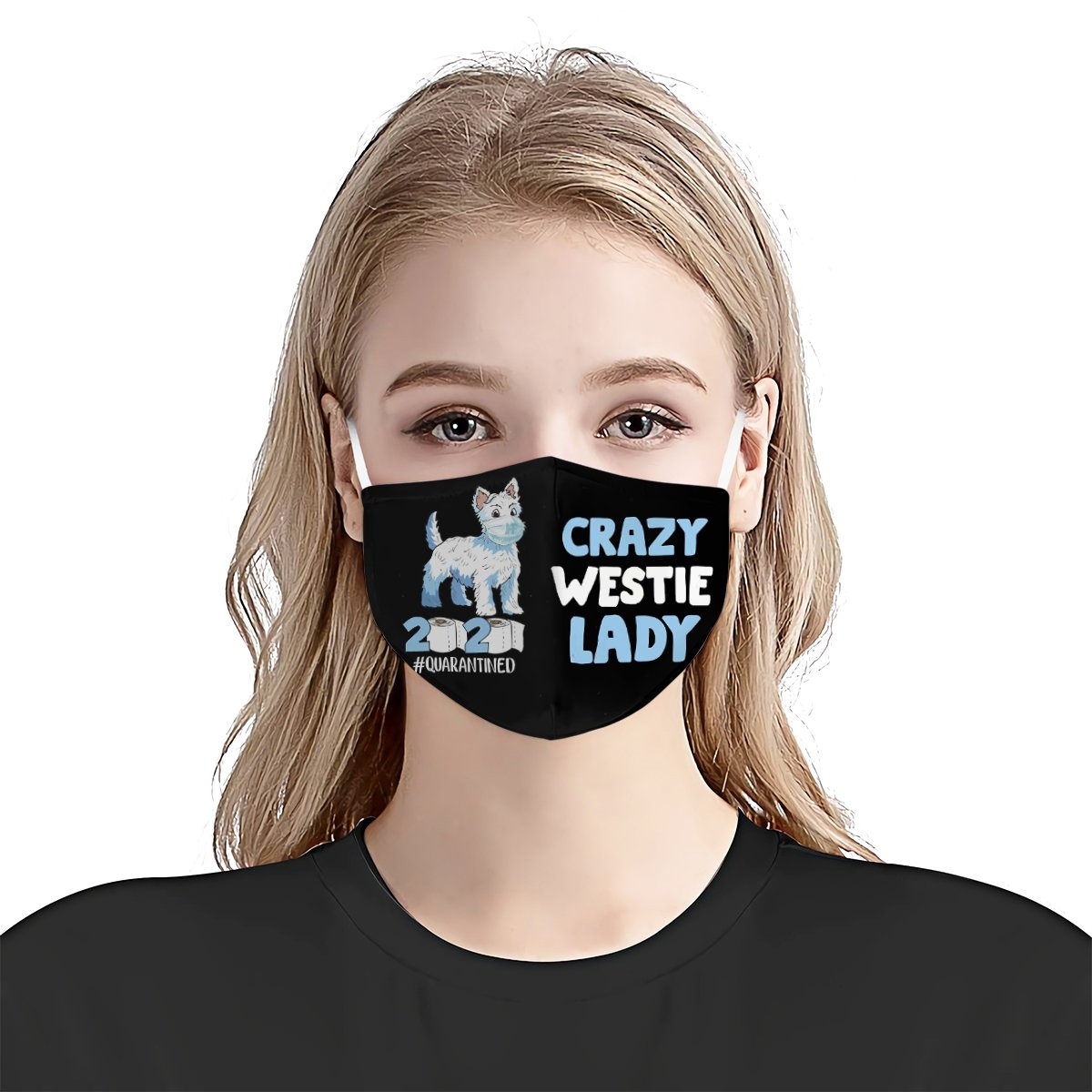 Crazy Westie Lady EZ03 1606 Face Mask