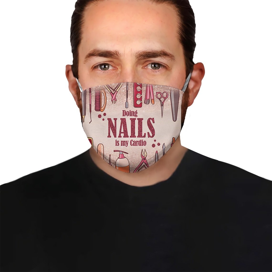 Doing Nails Is My Cardio EZ08 1305 Face Mask
