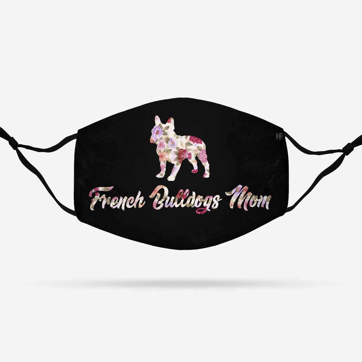 French Bulldogs Mom EZ16 1008 Face Mask