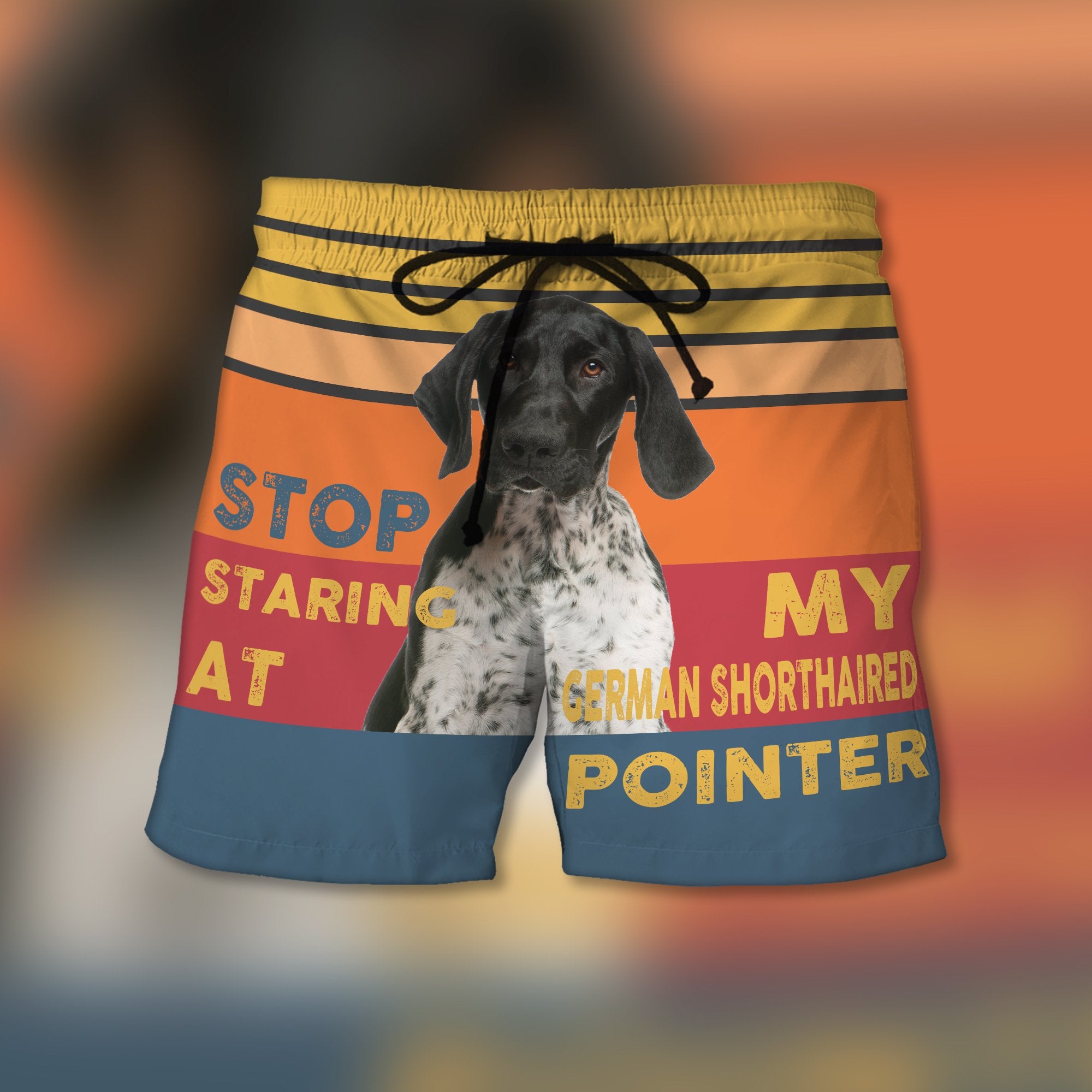 Stop Staring At My German Shorthaired - Custom Trunks