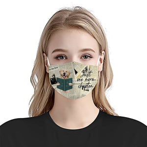 Golden Retriever Just One More Chapter EZ07 3007 Face Mask