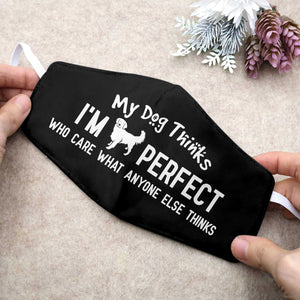 Golden Retriever Think I'm Perfect EZ35 1503 Face Mask