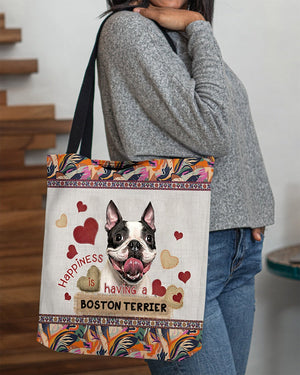 Happiness Is Having A BOSTON TERRIER-Cloth Tote Bag