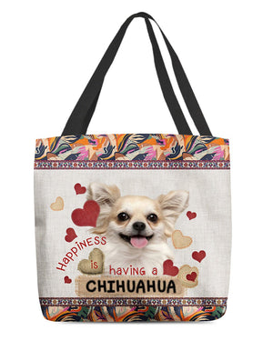 Happiness Is Having A CHIHUAHUA 3-Cloth Tote Bag