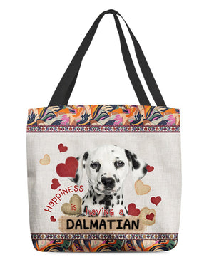 Happiness Is Having A DALMATIAN 3-Cloth Tote Bag