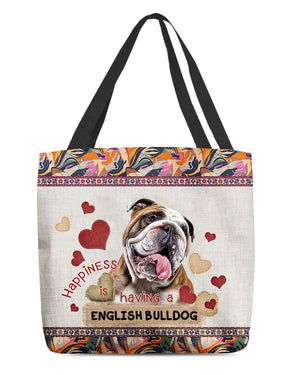 Happiness Is Having A ENGLISH BULLDOG 3-Cloth Tote Bag