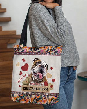 Happiness Is Having A ENGLISH BULLDOG 3-Cloth Tote Bag