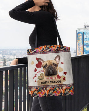 Happiness Is Having A FRENCH BULLDOG-Cloth Tote Bag