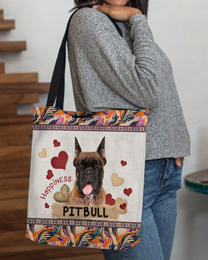 Happiness Is Having A PITBULL-Cloth Tote Bag