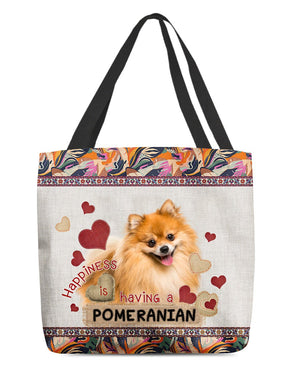 Happiness Is Having A POMERANIAN-Cloth Tote Bag