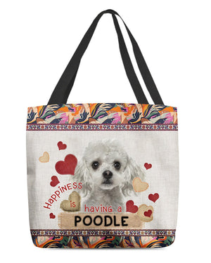 Happiness Is Having A POODLE 1-Cloth Tote Bag