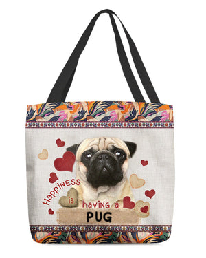 Happiness Is Having A PUG-Cloth Tote Bag