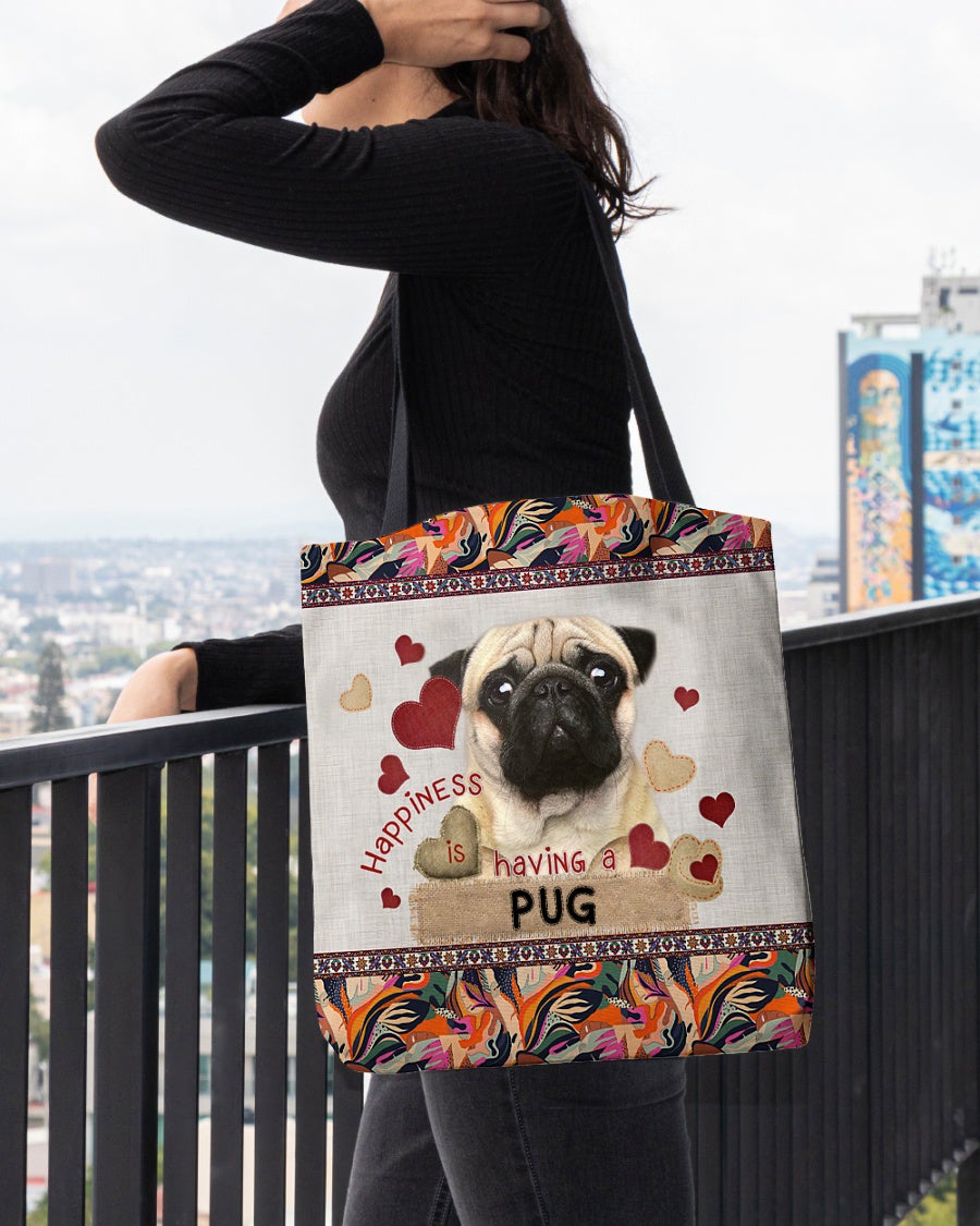 Happiness Is Having A PUG-Cloth Tote Bag