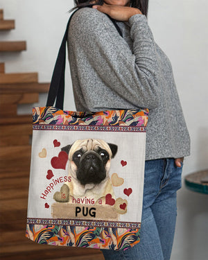 Happiness Is Having A PUG-Cloth Tote Bag