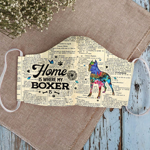 Home Is Where My Boxer Is EZ07 2807 Face Mask