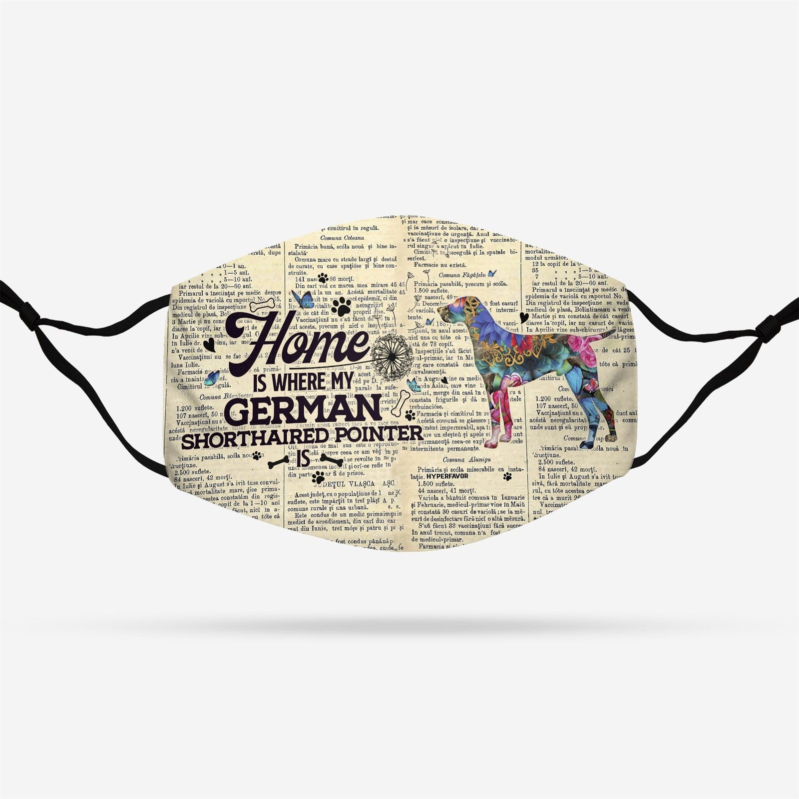 Home Is Where My German Shorthaired Pointer Is EZ07 1108 Face Mask
