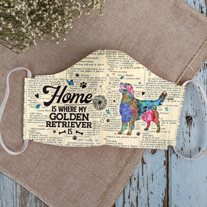 Home Is Where My Golden Retriever Is EZ07 2807 Face Mask