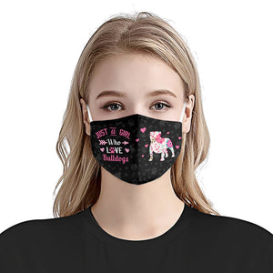 Just A Girl Who Loves Bulldogs EZ07 2807 Face Mask