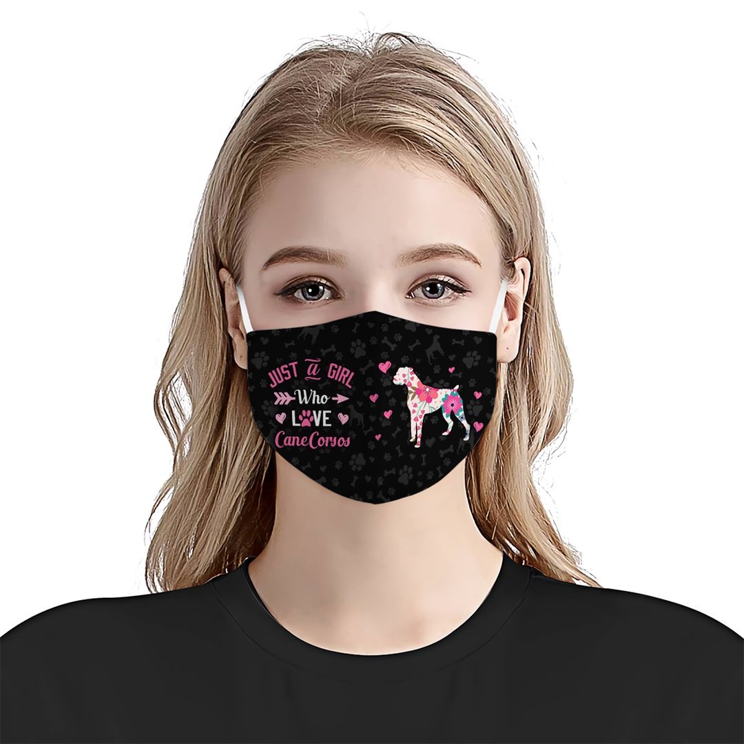 Just A Girl Who Loves Cane Corsos EZ07 3107 Face Mask