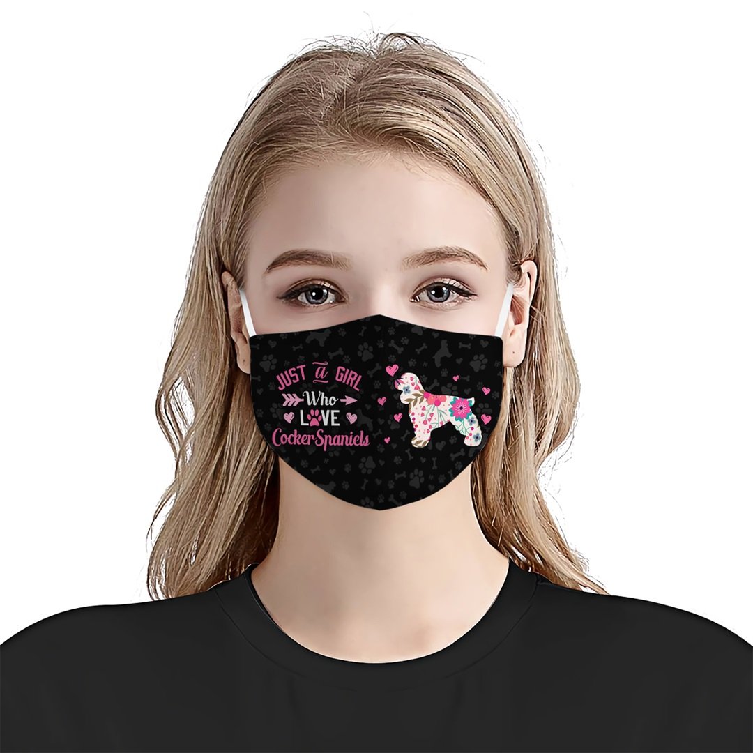 Just A Girl Who Loves Cocker Spaniels EZ07 3107 Face Mask