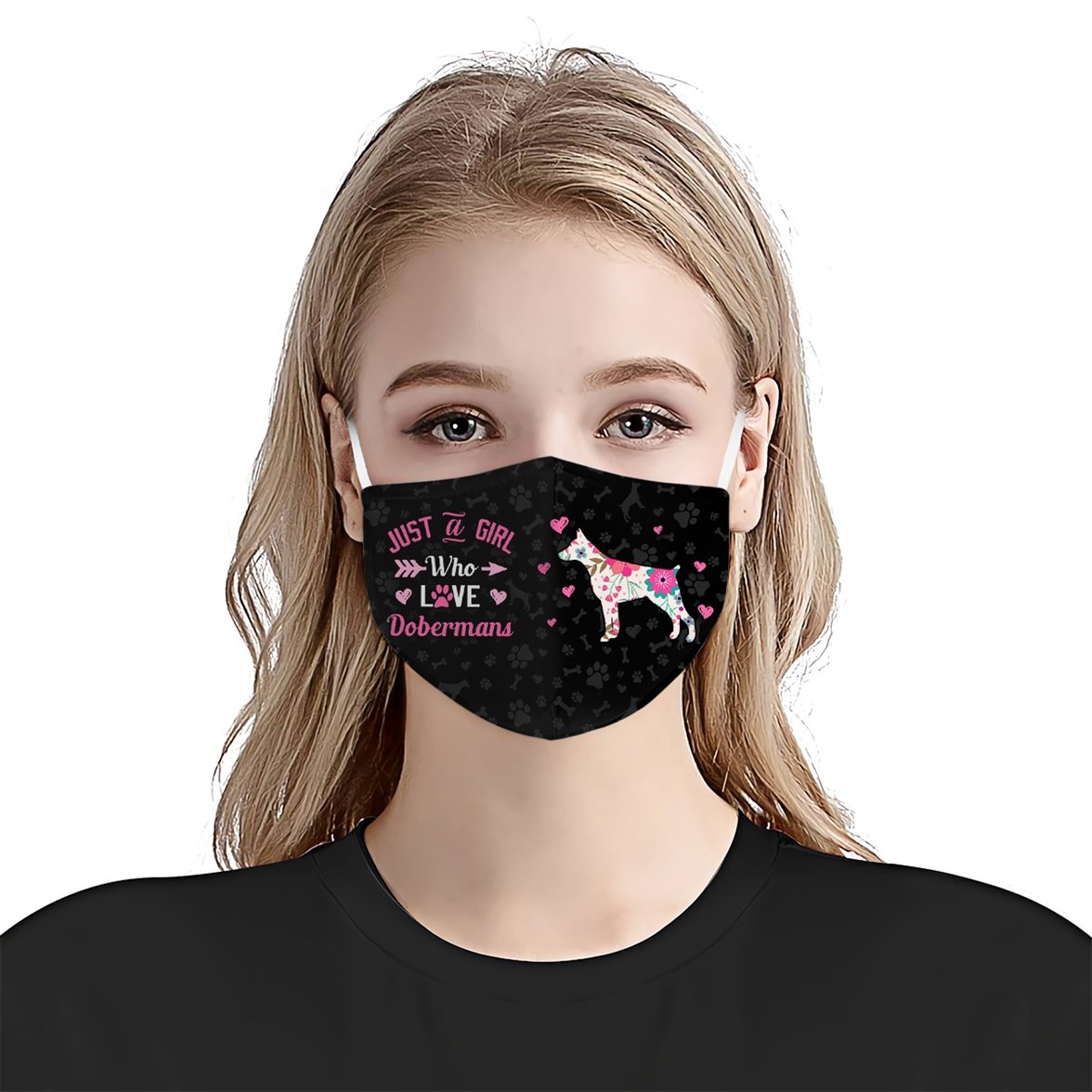 Just A Girl Who Loves Dobermans EZ07 3107 Face Mask