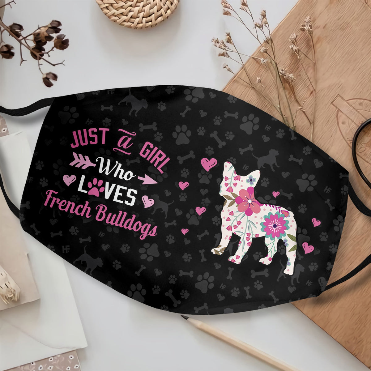 Just A Girl Who Loves French Bulldogs EZ07 2807 Face Mask