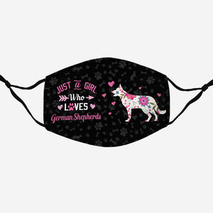 Just A Girl Who Loves German Shepherds EZ07 2807 Face Mask